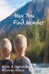 May You Find Wonder