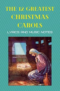 12 greatest Christmas carols