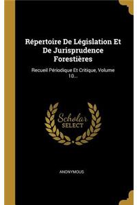 Répertoire De Législation Et De Jurisprudence Forestières