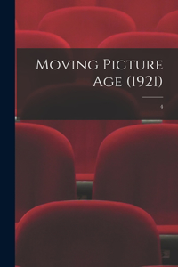 Moving Picture Age (1921); 4