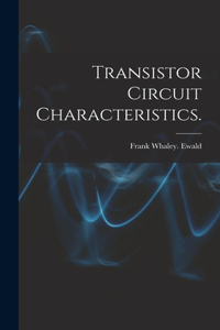 Transistor Circuit Characteristics.