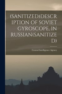 (Sanitized)Description of Soviet Gyroscope, in Russian(sanitized)