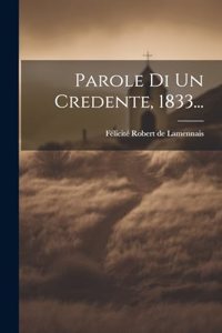 Parole Di Un Credente, 1833...