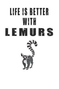 Life Is Better With Lemurs