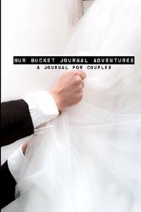 Our Bucket Journal Adventures A Journal for Couples