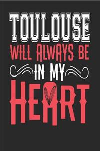 Toulouse Will Always Be In My Heart