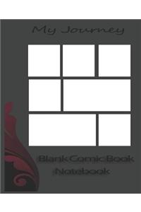 My Journey Blank Comic Book Notebook for Girls