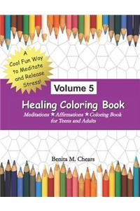 Healing Coloring Book Volume 5