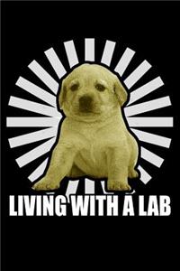 Living with a Lab