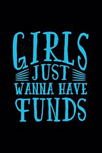 Girls Just Wanna Have Funds