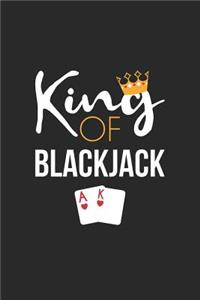 Blackjack Notebook - King of Blackjack Card Game Blackjack Player Gift - Blackjack Journal