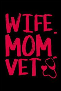 Wife Mom Vet