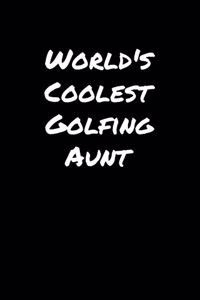 World's Coolest Golfing Aunt