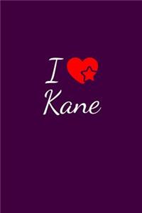 I love Kane