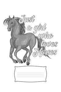 Just a Girl Who Loves Horses