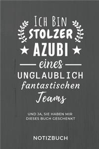 Ich Bin Ein Stolzer Azubi Eines Unglaublich Fantastischen Teams Notizbuch