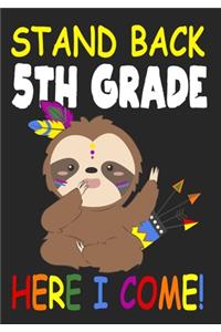 Stand Back 5th Grade Here I Come!