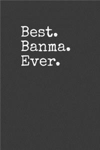 Best Banma Ever