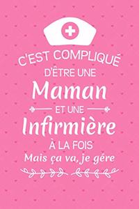C'est Compliqué D'être Une Maman Et Une Infirmière À La Fois