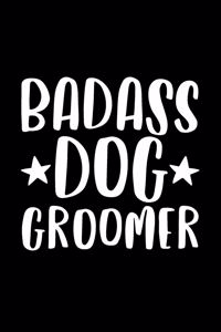 Badass Dog Groomer