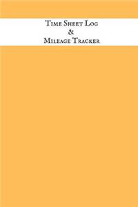 Timesheet Log & Mileage Tracker: Daily Shift Hours & Work Mileage Usage Vehicle Mileage & Work Shift Template Destination Log Journal &taxi Booklet Tracker for Personal, Work, Drive