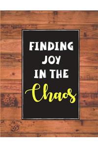 Finding Joy in the Chaos