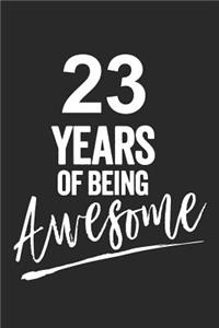 23 Years of Being Awesome