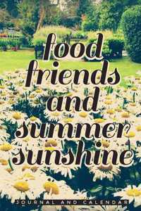 Food Friends and Summer Sunshine