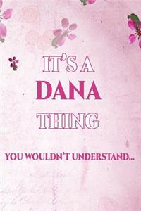 It's A DANA Thing You Wouldn't Understand