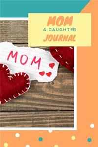 Mom & Daughter Journal