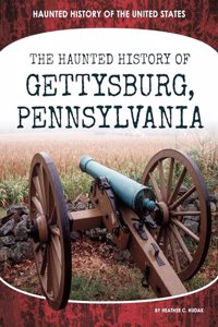 Haunted History of Gettysburg, Pennsylvania