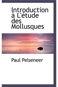 Introduction L' Tude Des Mollusques