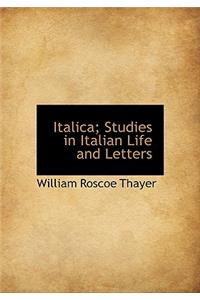 Italica; Studies in Italian Life and Letters