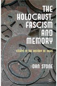 Holocaust, Fascism and Memory