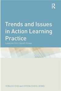 Trends and Issues in Action Learning Practice: Lessons from South Korea