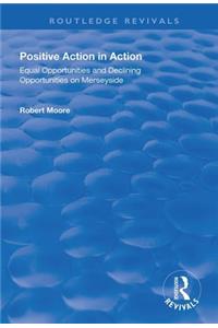 Positive Action in Action