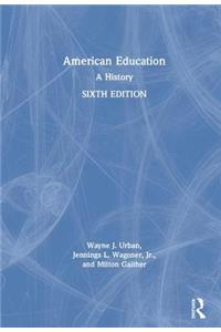 American Education: A History
