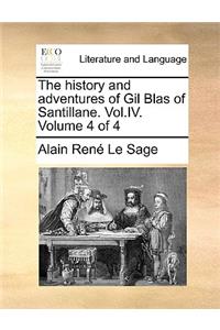 The History and Adventures of Gil Blas of Santillane. Vol.IV. Volume 4 of 4