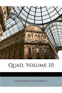 Quad, Volume 10