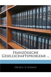 Franzosische Gesellschaftsprobleme ...