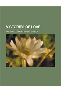 Victories of Love