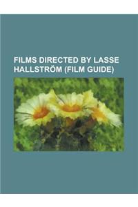 Films Directed by Lasse Hallstrom (Study Guide)