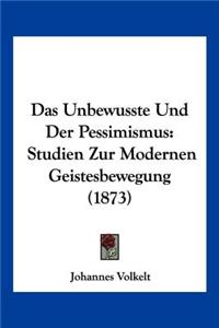 Unbewusste Und Der Pessimismus