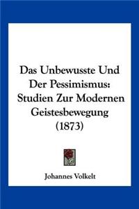 Unbewusste Und Der Pessimismus