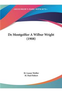 de Montgolfier a Wilbur Wright (1908)