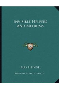 Invisible Helpers and Mediums
