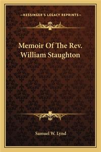 Memoir Of The Rev. William Staughton