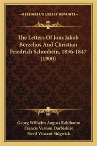 Letters of Jons Jakob Berzelius and Christian Friedrich Schonbein, 1836-1847 (1900)