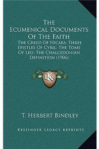 The Ecumenical Documents of the Faith