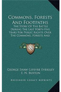 Commons, Forests And Footpaths